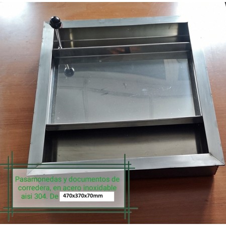 PASAMONEDAS DE CORREDERA DE 477x370x70mm INOX AISI 304