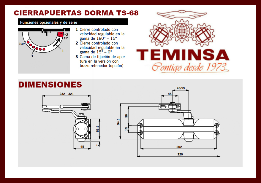 Cierrapuertas Dorma TS68 Funciones y Dimensiones