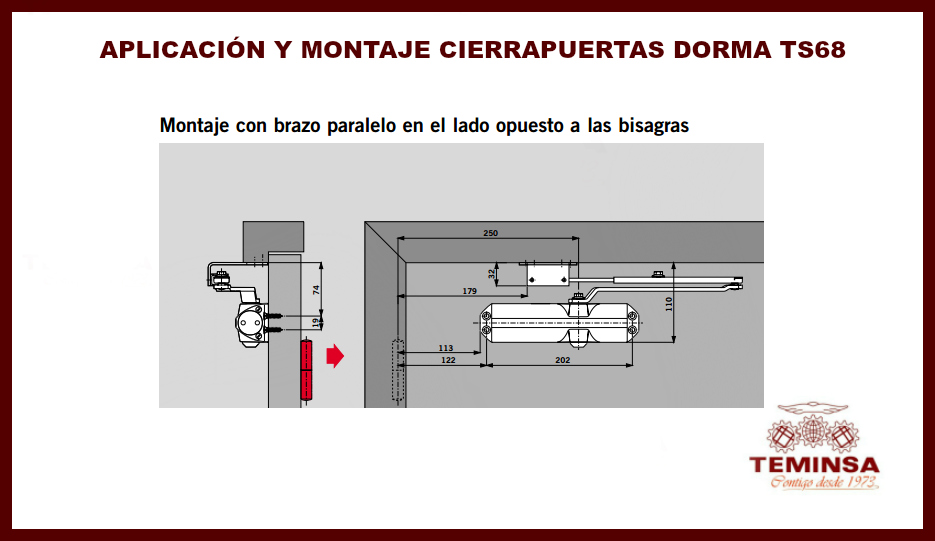 Cierrapuertas aplicación y montaje Dorma TS68 Teminsa